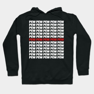 Pew Pew Funny Sci-Fi Inspired Gift Hoodie